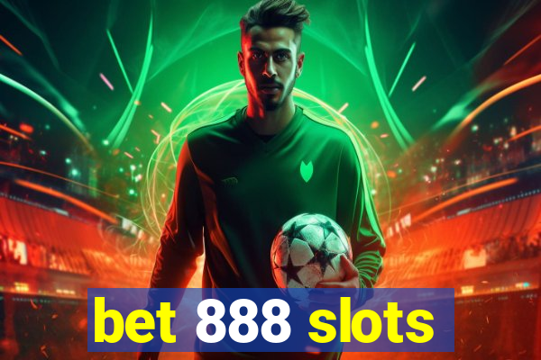 bet 888 slots